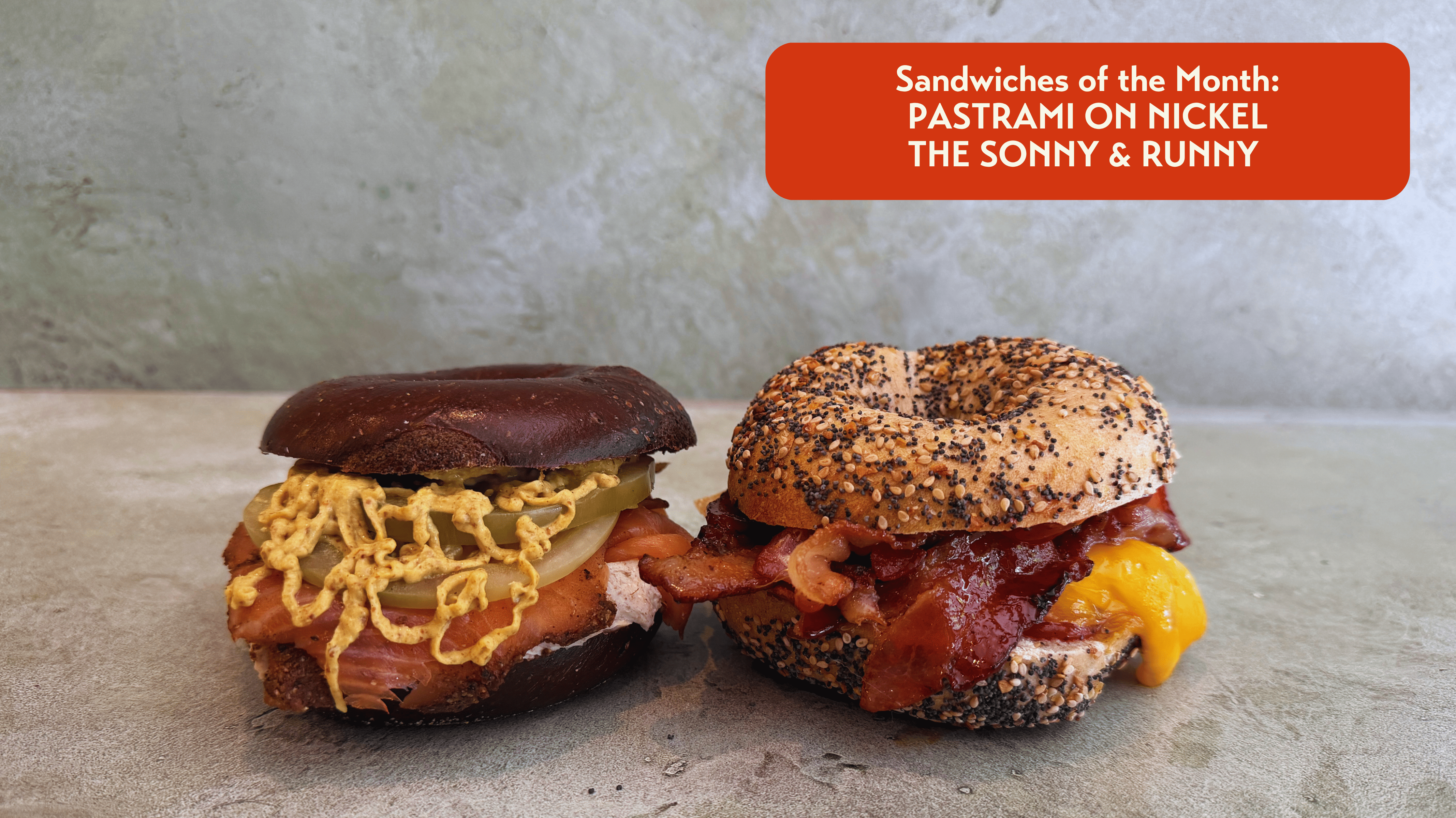 Sandwiches of the Month: Pastrami on Nickel, The Sonny & Runny