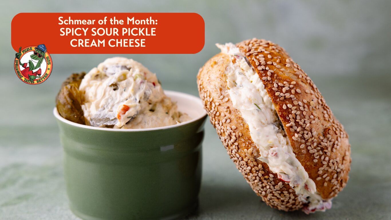 Schmear of the Month: Spicy Sour Pickle Cream Cheese